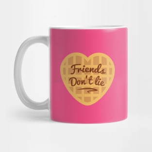 Friends don't lie Mug